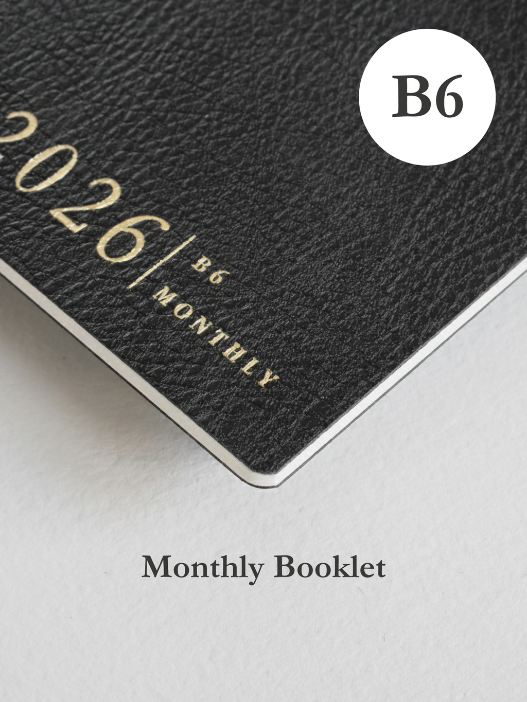 B6 Monthly Booklet | 2026