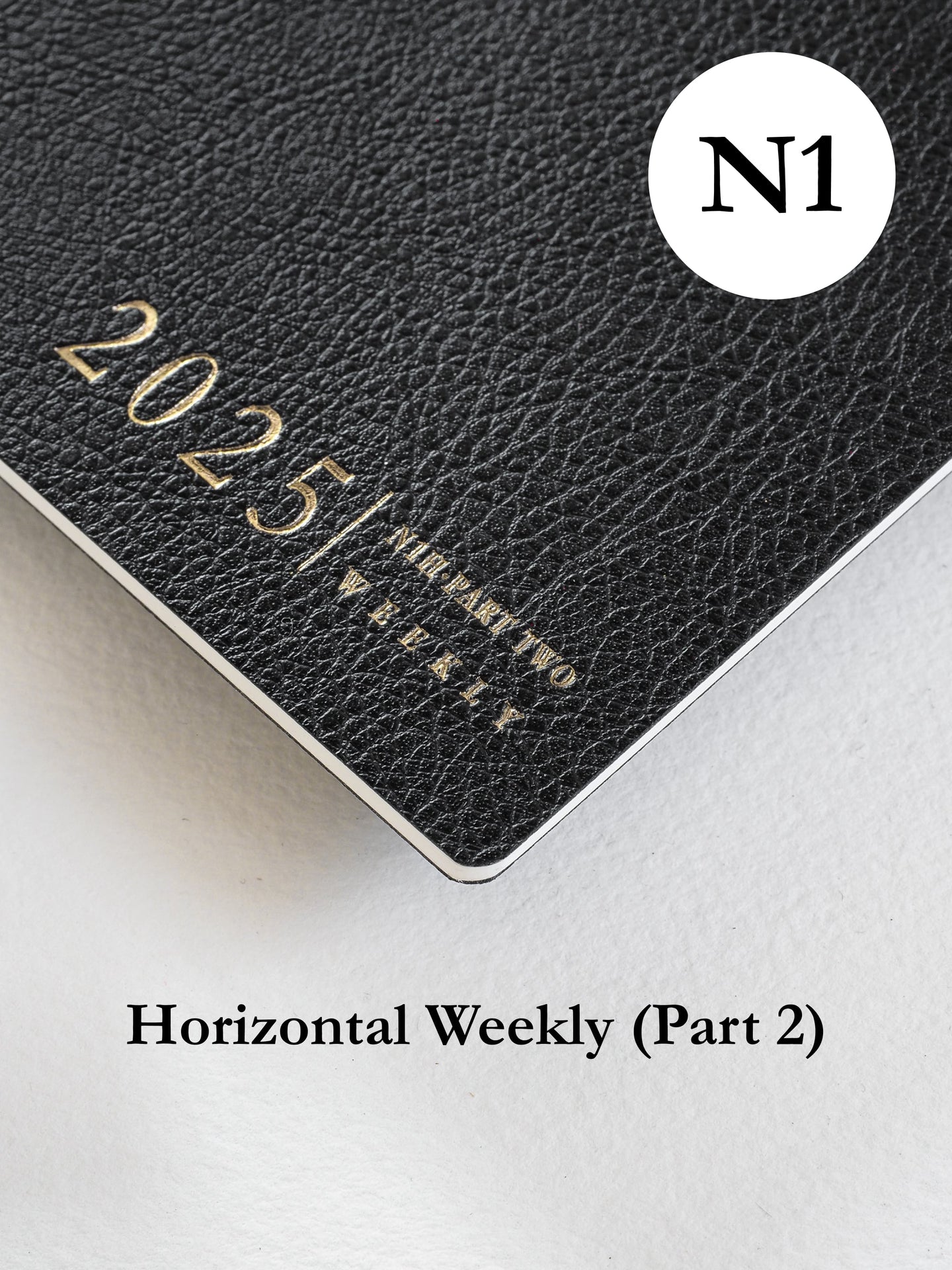 N1 Horizontal Weekly Part 2 Booklet (July-Dec) | 2025